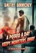 A Potato a Day Keeps Monsters Away