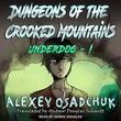 Dungeons of the Crooked Mountains