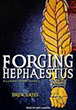 Forging Hephaestus