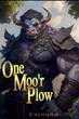 One Moor Plow