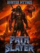 Path of the Slayer