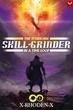 The Stubborn Skill-Grinder In A Time Loop