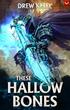 These Hallowed Bones